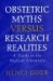 Obstetric Myths Versus Research Realities - Henci Goer