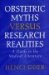 Obstetric Myths Versus Research Realities - Henci Goer